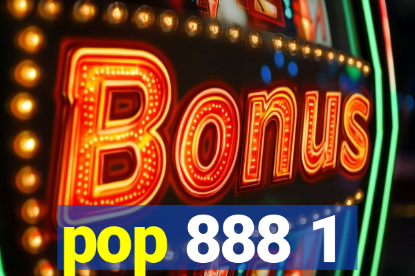 pop 888 1